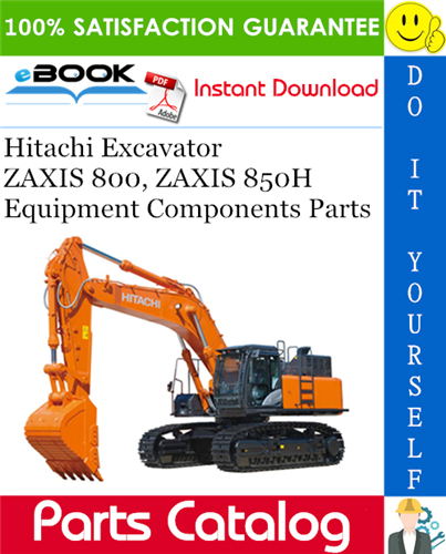 Hitachi ZAXIS 800, ZAXIS 850H Excavator Equipment Components Parts