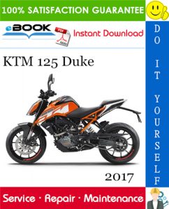 2017 KTM 125 Duke Motorcycle Service Repair Manual