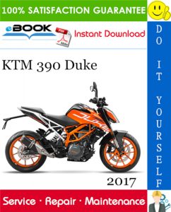 2017 KTM 390 Duke Motorcycle Service Repair Manual
