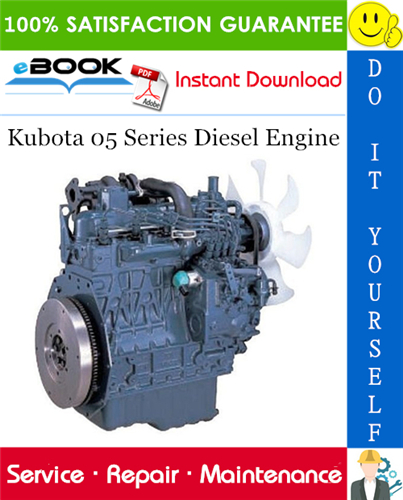 Kubota 05 Series Diesel Engine Service Repair Manual