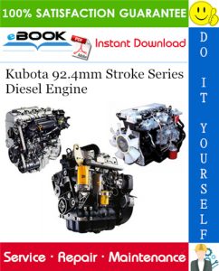 Kubota 92.4mm Stroke Series Diesel Engine Service Repair Manual