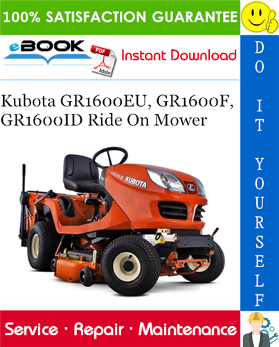 Kubota GR1600EU, GR1600F, GR1600ID Ride On Mower Service Repair Manual
