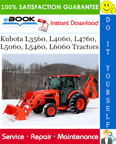 Kubota L3560, L4060, L4760, L5060, L5460, L6060 Tractors Service Repair Manual