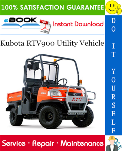 Kubota RTV900 Utility Vehicle Service Repair Manual