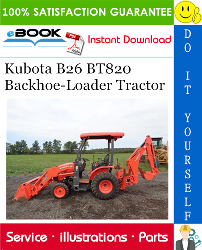 Kubota B26 BT820 Backhoe-Loader Tractor Parts Manual