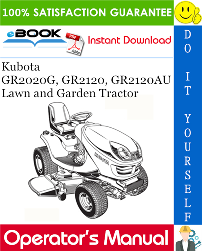 Kubota GR2020G, GR2120, GR2120AU Lawn and Garden Tractor Operator's Manual