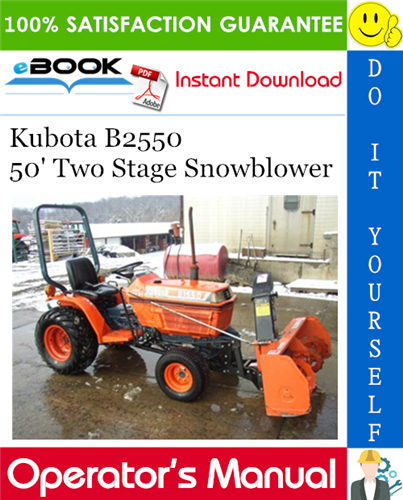 Kubota B2550 50' Two Stage Snowblower Operator's & Parts Manual