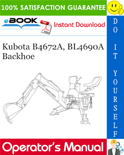 Kubota B4672A, BL4690A Backhoe Operator's & Parts Manual