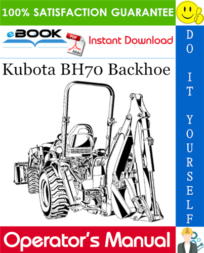Kubota BH70 Backhoe Operator's Manual