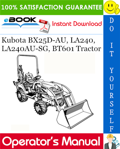 Kubota BX25D-AU, LA240, LA240AU-SG, BT601 Tractor Operator's Manual