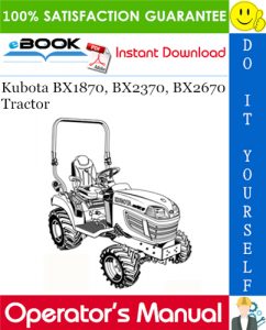 Kubota BX1870, BX2370, BX2670 Tractor Operator's Manual