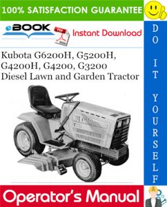Kubota G6200H, G5200H, G4200H, G4200, G3200 Diesel Lawn and Garden Tractor Operator's Manual