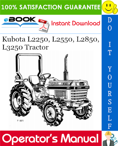 Kubota L2250, L2550, L2850, L3250 Tractor Operator's Manual