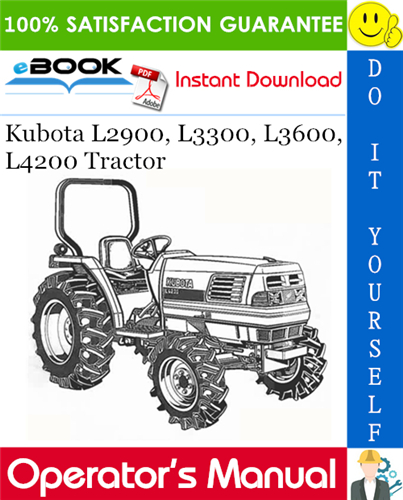 Kubota L2900, L3300, L3600, L4200 Tractor Operator's Manual