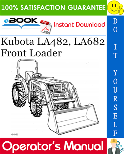 Kubota LA482, LA682 Front Loader Operator's Manual