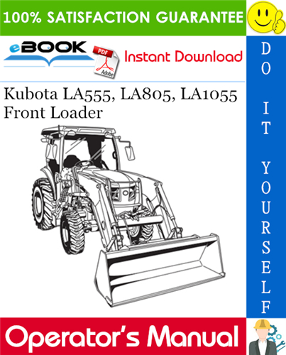 Kubota LA555, LA805, LA1055 Front Loader Operator's Manual