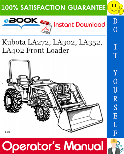 Kubota LA272, LA302, LA352, LA402 Front Loader Operator's Manual
