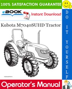 Kubota M7040SUHD Tractor Operator's Manual