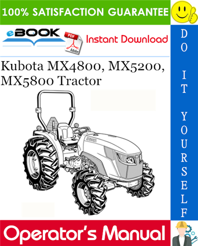 Kubota MX4800, MX5200, MX5800 Tractor Operator's Manual