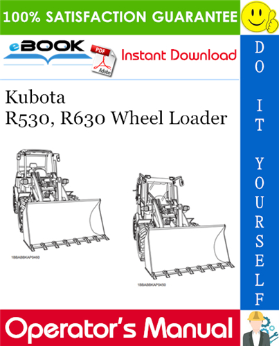 Kubota R530, R630 Wheel Loader Operator's Manual