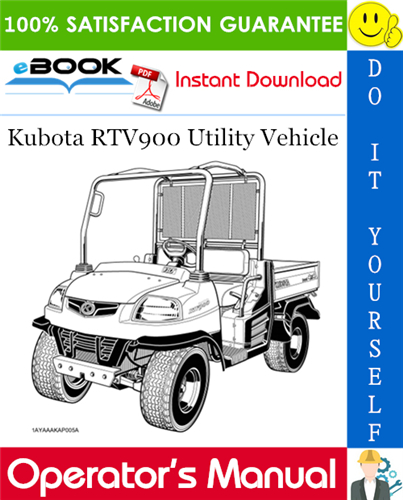 Kubota RTV900 Utility Vehicle Operator's Manual