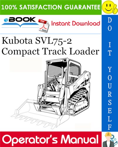 Kubota SVL75-2 Compact Track Loader Operator's Manual