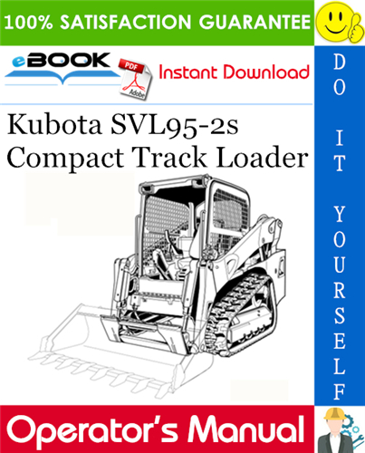 Kubota SVL95-2s Compact Track Loader Operator's Manual