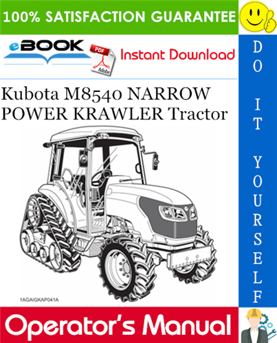 Kubota M8540 NARROW POWER KRAWLER Tractor Operator's Manual