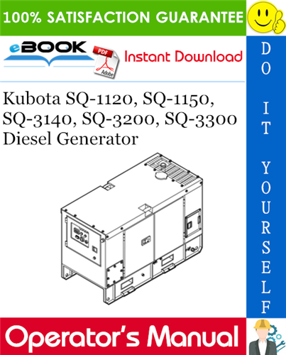 Kubota SQ-1120, SQ-1150, SQ-3140, SQ-3200, SQ-3300 Diesel Generator Operator's Manual