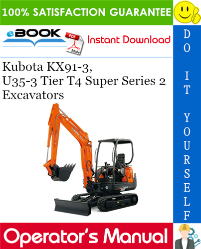 Kubota KX91-3, U35-3 Tier T4 Super Series 2 Excavators Operator's Manual