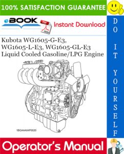 Kubota WG1605-G-E3, WG1605-L-E3, WG1605-GL-E3 Liquid Cooled Gasoline/LPG Engine Operator's Manual
