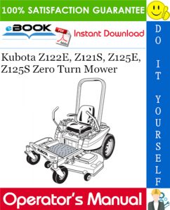 Kubota Z122E, Z121S, Z125E, Z125S Zero Turn Mower Operator's Manual