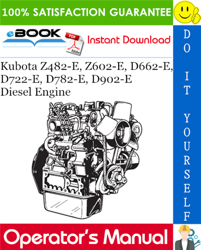 Kubota Z482-E, Z602-E, D662-E, D722-E, D782-E, D902-E Diesel Engine Operator's Manual