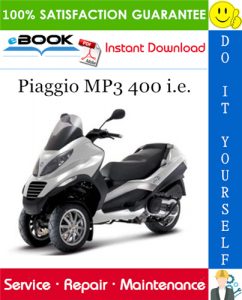 Piaggio MP3 400 i.e. Service Repair Manual