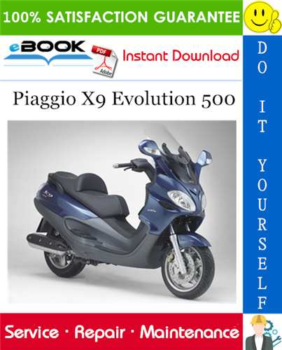 Piaggio X9 Evolution 500 Service Repair Manual
