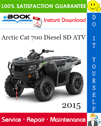 2015 Arctic Cat 700 Diesel SD ATV Service Repair Manual