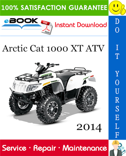 2014 Arctic Cat 1000 XT ATV Service Repair Manual