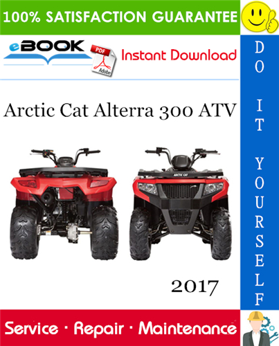 2017 Arctic Cat Alterra 300 ATV Service Repair Manual