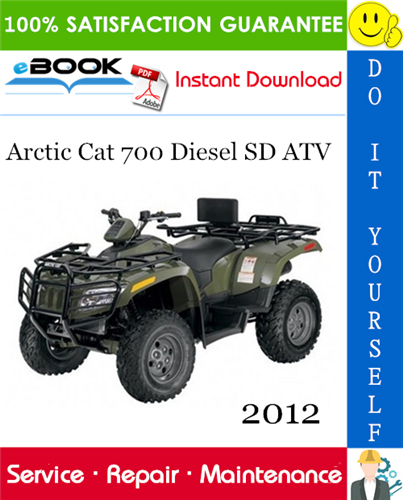 2012 Arctic Cat 700 Diesel SD ATV Service Repair Manual
