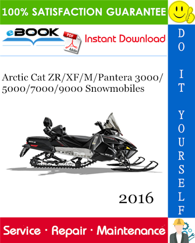 2016 Arctic Cat ZR/XF/M/Pantera 3000/5000/7000/9000 Snowmobiles Service Repair Manual
