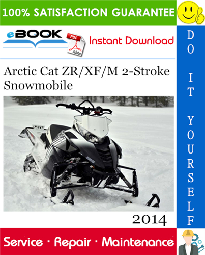 2014 Arctic Cat ZR/XF/M 2-Stroke Snowmobile Service Repair Manual