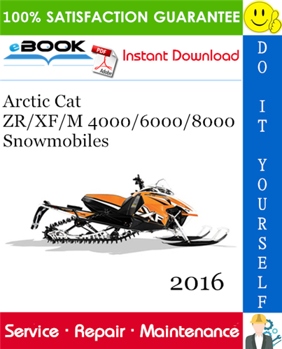 2016 Arctic Cat ZR/XF/M 4000/6000/8000 Snowmobiles Service Repair Manual