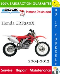 Honda CRF250X Motorcycle Service Repair Manual 2004-2013 Download