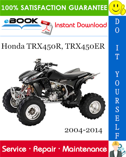 Honda TRX450R, TRX450ER ATV Service Repair Manual 2004-2014 Download