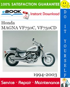 Honda MAGNA VF750C, VF750CD Motorcycle Service Repair Manual 1994-2003 Download