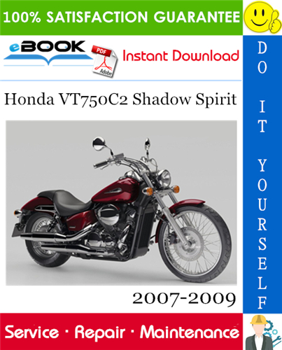 Honda VT750C2 Shadow Spirit Motorcycle Service Repair Manual 2007-2009 Download