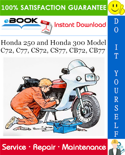 Honda 250 and Honda 300 Model C72, C77, CS72, CS77, CB72, CB77 Motorcycle Service Repair Manual