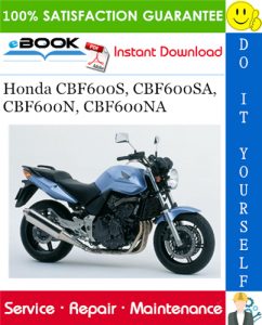 Honda CBF600S, CBF600SA, CBF600N, CBF600NA Motorcycle Service Repair Manual