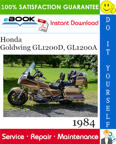 1984 Honda Goldwing GL1200D, GL1200A Motorcycle Service Repair Manual