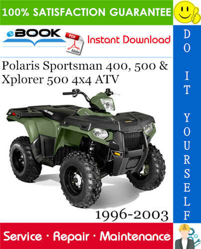 Polaris Sportsman 400, 500 & Xplorer 500 4x4 ATV Service Repair Manual 1996-2003 Download